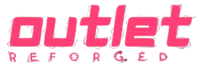Outlet Reforged